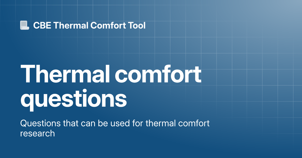 Thermal Comfort Questions | CBE Thermal Comfort Tool